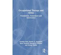 Occupational Therapy and Stress: Foundations, Assessment and Intervention