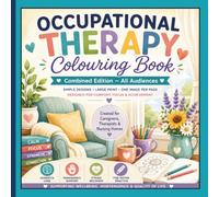 Occupational Therapy Coloring Book for Adults & Seniors: Large Print Therapeutic Activities for Dementia, Alzheimer's, Parkinson's, Stroke Recovery & Fine Motor Skills