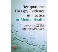 Occupational Therapy Evidence in Practice for Mental Health