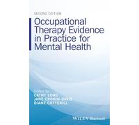 Occupational Therapy Evidence in Practice for Mental Health, 2nd Edition