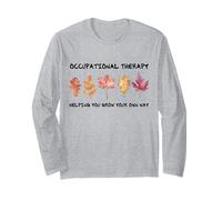 Occupational Therapy Helping You Grow Your Own Way Therapist Long Sleeve T-Shirt