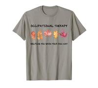 Occupational Therapy Helping You Grow Your Own Way Therapist T-Shirt