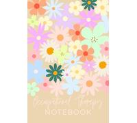 Occupational Therapy Notebook: Colourful floral pocket notebook (6x9 in) with 120 blank lined pages