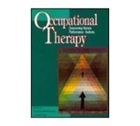 Occupational Therapy: Overcoming Human Performance Deficits