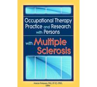Occupational Therapy Practice and Research with Persons with Multiple Sclerosis