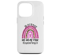 Occupational Therapy Rainbow Women Breast Cancer Awareness Case for iPhone 13 Pro