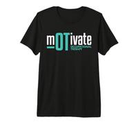 Occupational Therapy T Shirt Gift for Men and Wome Premium T-Shirt