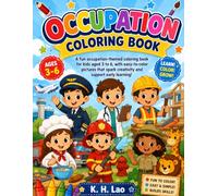 Occupations Coloring Book for Kids Ages 3-6: Fun Career Coloring Pages Featuring Firefighters, Doctors, Teachers, Police Officers, Farmers, Pilots, ... More for Preschool and Kindergarten Children