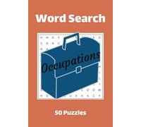 Occupations Word Search Puzzle Book: Words searches related to various occupations | 6x9 inches, 100 pages | 50 Puzzles