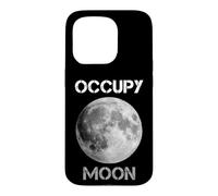 Occupy Moon, Not Mars - Lunar Science and Technology Mission Case for iPhone 15 Pro