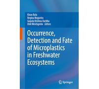 Occurrence, Detection, and Fate of Microplastics in Freshwater Ecosystems