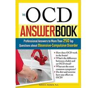 OCD Answer Book: Professional Answers to More Than 250 Top Questions about Obsessive-Compulsive Disorder