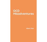 OCD Misadventures: Discovering mindfulness through living with Obsessive Compulsive Disorder