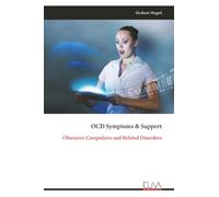 OCD Symptoms & Support: Obsessive-Compulsive and Related Disorders