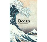 Ocean - 100 poems and quotes: Inspirations from all around the world