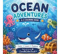 Ocean Adventures:: A-Z Coloring & Tracing Book for Kids Ages 2-6 | Learn the Alphabet with Amazing Sea Animals and Ocean Objects | Preschool & Kindergarten Activity Workbook