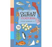Ocean Anatomy Sticker Book: A Julia Rothman Creation; More than 750 Stickers