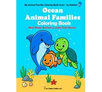Ocean Animal Families Coloring Book: Meet Ocean Animals & Learn Their Names - Big, Bold, Easy & Educational! 51 Fun Coloring Pages + 12 Tracing Pages ... Families Coloring Book Series - by Habitat)
