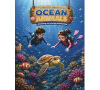 Ocean Animals: A Coloring and Learning Activity Book (The Nature Explorer Series)