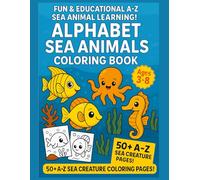 Ocean Animals ABC Coloring & Tracing Book: Fun A-Z Sea Creature Pages for Kids Ages 3-8: Learn Letters While Coloring Cute Ocean Animals • Handwriting ... for Early Learners (A to Z Adventures Series)