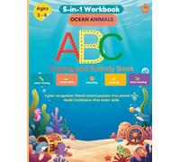 Ocean Animals ABC Tracing and Activity Book: 5-in-1 Preschool Workbook featuring: •Letter tracing •Ocean Animal Coloring pages •Dot-to-Dot Activities ... skills (ABC Adventures in Goodness)