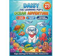 Ocean Animals Activity Book for Kids Ages 4-7: Color, Spell & Find the Way with Daisy the Learning Pup! A Fun Marine Life Coloring Book with Exciting ... & Kindergarten (Daisy Learning Adventures™)