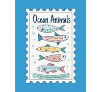 Ocean Animals Coloring & Activity Book: Story Shores Coloring & Activity Book of Ocean & Coastal Creatures