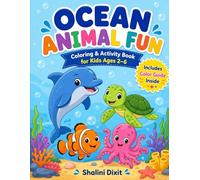 Ocean Animals Coloring and Activity Book for Kids Ages 2-6: Big, Bold Designs with Color Guide and Fun Learning Activities