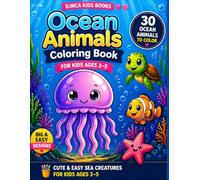 Ocean Animals Coloring Book: Cute & Easy Sea Creatures for Kids Ages 3-5 (Ilinca Kids Coloring Books)