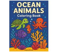 Ocean Animals Coloring Book for Kids Ages 3-8: Fun and Easy Sea Creatures to Color for Toddlers, Preschoolers & Beginners: Includes Whales, Sharks, ... Learning, Fine Motor Skills & Creative Fun