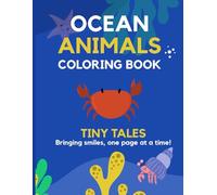 Ocean Animals Coloring Book for Kids Ages 3-8: Fun and Easy Underwater Creatures to Color: Featuring cute underwater friends like fish, turtles, dolphins, and more!