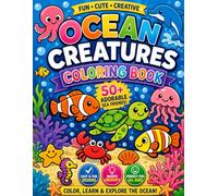 Ocean Animals Coloring Book for Kids Ages 4-8: 50 Cute Sea Creatures, Bold & Easy Coloring Pages with Dolphins, Turtles, Fish, Octopuses, Jellyfish ... Coloring Activities for Boys & Girls