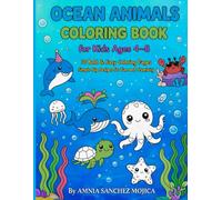 Ocean Animals Coloring Book: For Kids Ages 4-8 70 Bold & Easy Coloring Pages Simple Big Designs for Fun and Creativity (Big & Easy Coloring Books for Kids)
