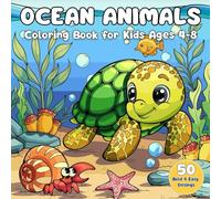 Ocean Animals Coloring Book for Kids Ages 4-8: Fun Sea Creatures Activity Book with 50 Pages of Dolphins, Sharks, Whales, Fish & More | 8.5x8.5 ... and Educational Coloring Fun for Boys & Girls