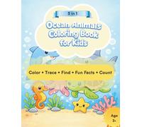 Ocean Animals Coloring Book for Kids: Color • Trace • Find • Fun Facts • Count