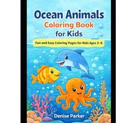 Ocean Animals Coloring Book for Kids: Fun and Easy Coloring Pages for Kids Ages 3-8