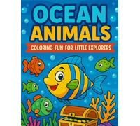 Ocean Animals: Coloring Book for Little Explorers (Coloring fun for little explorers)