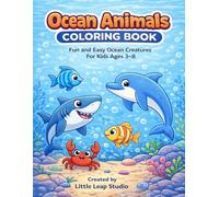 Ocean Animals Coloring Book: Fun and Easy Ocean Creatures Coloring Book for Kids Ages 3-8 with Fish, Sharks, Dolphins, and Simple Underwater Scenes (Summer Collection)