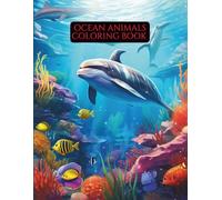 OCEAN ANIMALS COLORING BOOK: Stress-Relieving Ocean Designs for Relaxation