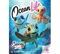 Ocean Animals Life Coloring Book - Guided Coloring for Kids: Big Illustrations, 7-Step Coloring Method and Silly Jokes (Animals Park Coloring Series)