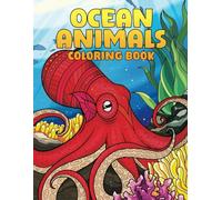 Ocean Animals: Sea Life Coloring Book For Adults And Kids, Relaxation And Creativity, Mandala Style (Animals Coloring Book)