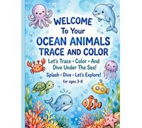 Ocean Animals Trace and Color Workbook for Kids Ages 3-8: Learn to Trace Letters Numbers Lines and Shapes While Coloring Dolphins Whales Turtles ... Fun Preschool and Kindergarten Activity Book