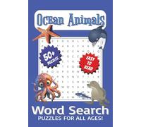 Ocean Animals Word Search: 50+ Easy to Read Word Searches Featuring Sea Creatures, Marine Life, and More