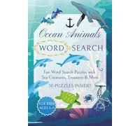 Ocean Animals Word Search Puzzle Book: Word Searches with Easy to Read Print about Sea Creatures, Treasures and More | 6x9 inches, 100 pages | 50 ... Adventures Word Search Puzzle Books for Kids)