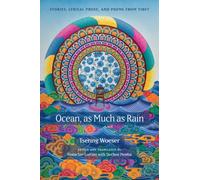 Ocean, As Much As Rain : Stories, Lyrical Prose, and Poems from Tibet