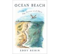 Ocean Beach: Fog, Fauna, and Flora