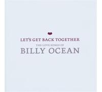 Ocean,Billy - Let's Get Back Together - The Love Songs