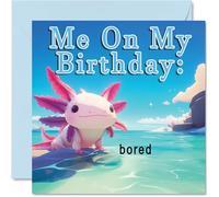 Ocean Boredom Birthday Cards - Axolotl - Happy Birthday Card for Son Daughter Brother Sister Grandson Granddaughter Niece Nephew Cousin, 145mm x 145mm Bday Greeting Cards