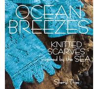 Ocean Breezes: Knitted Scarves Inspired by the Sea