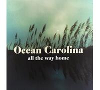 Ocean Carolina - All The Way Home [VINYL]